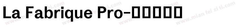 La Fabrique Pro字体转换
